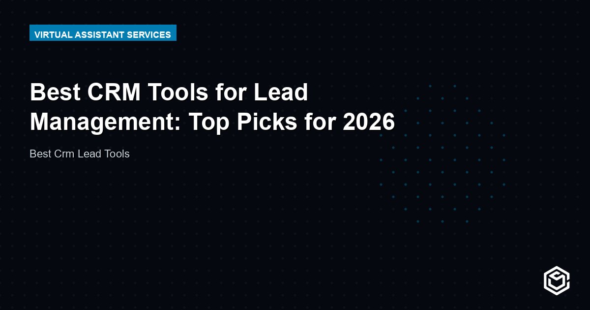 Best CRM Tools for Lead Management: Top Picks for 2026