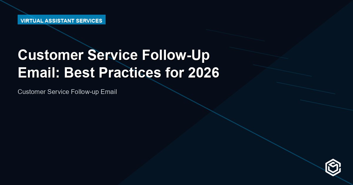 Customer Service Follow-Up Email: Best Practices for 2026