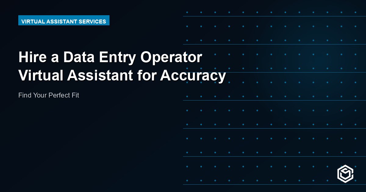 Hire a Data Entry Operator Virtual Assistant for Accuracy
