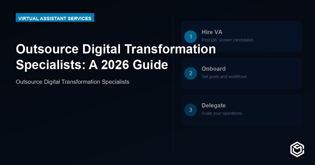Outsource Digital Transformation Specialists: A 2026 Guide