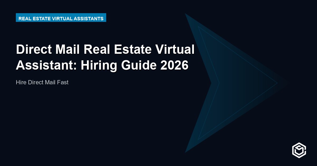 Direct Mail Real Estate Virtual Assistant: Hiring Guide 2026