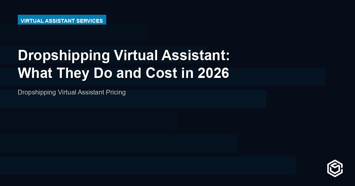 Dropshipping Virtual Assistant: What They Do and Cost in 2026