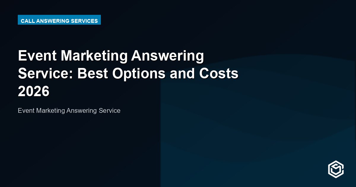 Event Marketing Answering Service: Best Options and Costs 2026