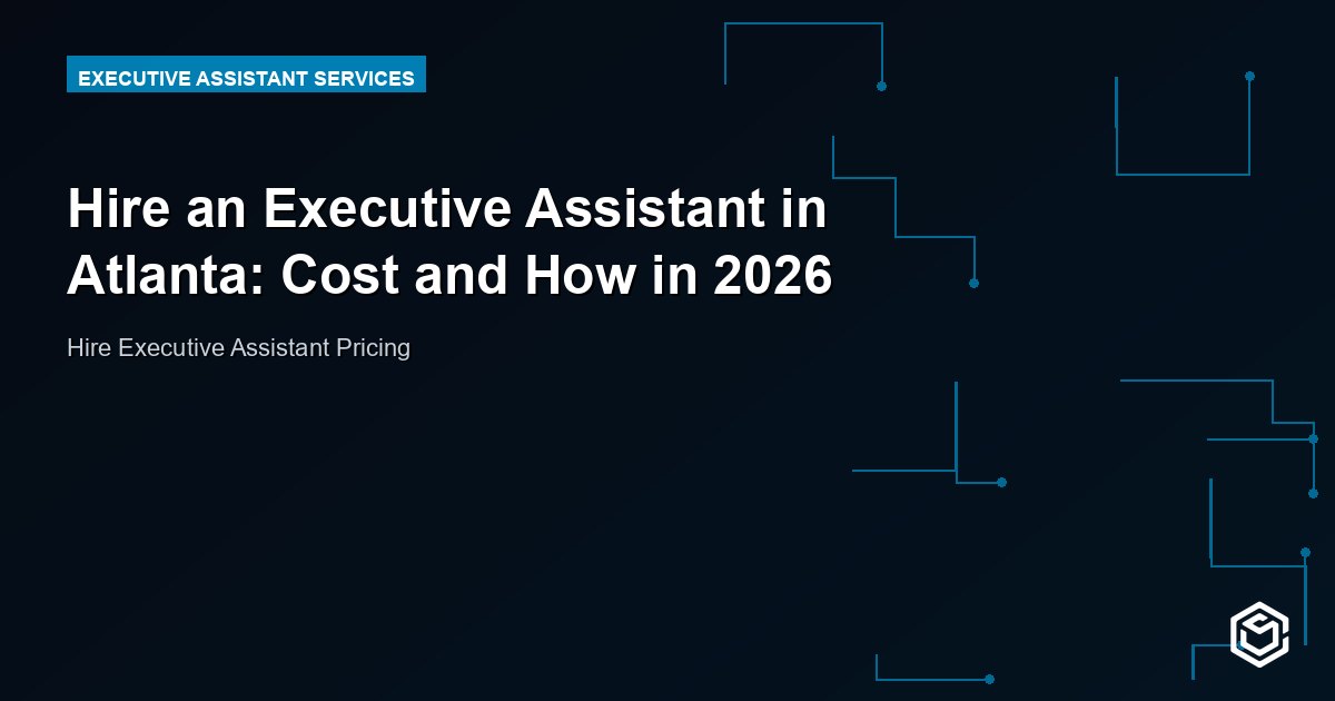 Hire an Executive Assistant in Atlanta: Cost and How in 2026