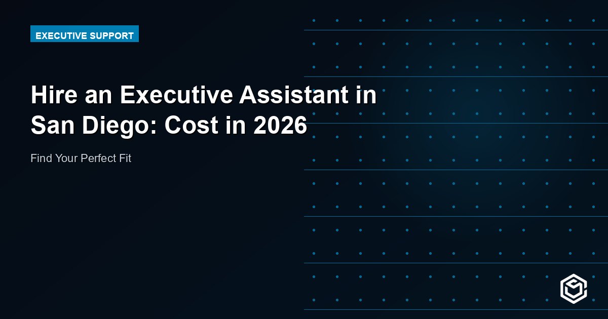 Hire an Executive Assistant in San Diego: Cost in 2026