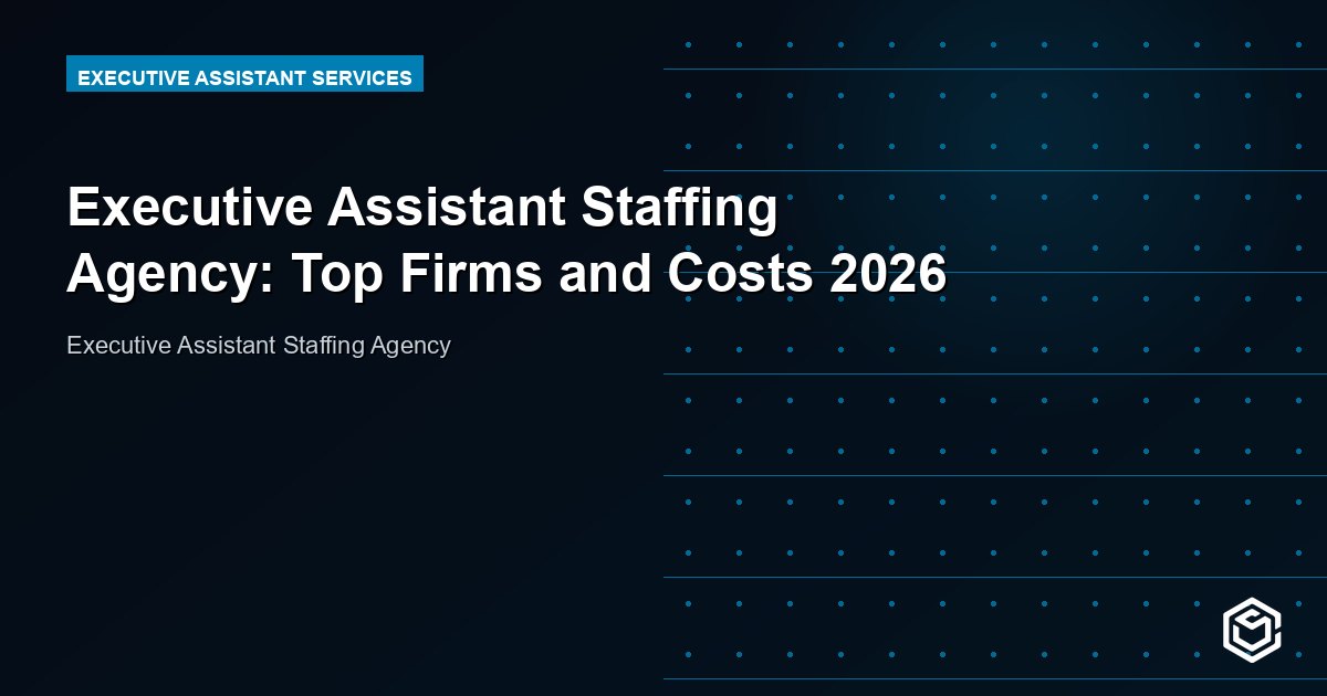 Executive Assistant Staffing Agency: Top Firms and Costs 2026