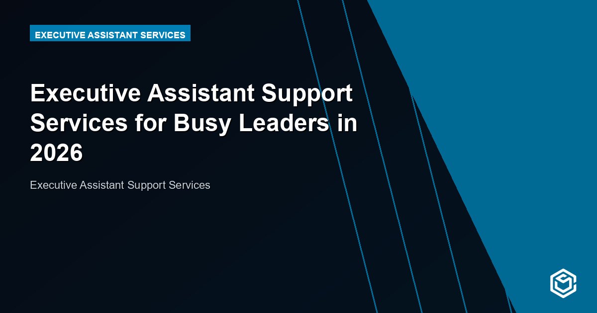 Executive Assistant Support Services for Busy Leaders in 2026