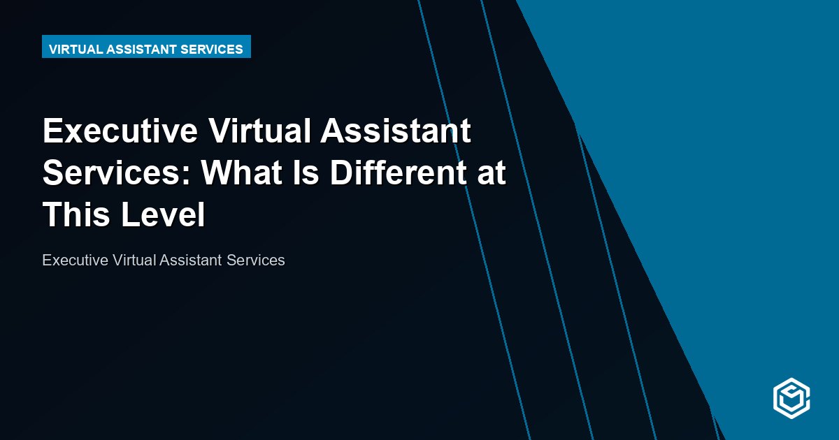 Executive Virtual Assistant Services: What Is Different at This Level