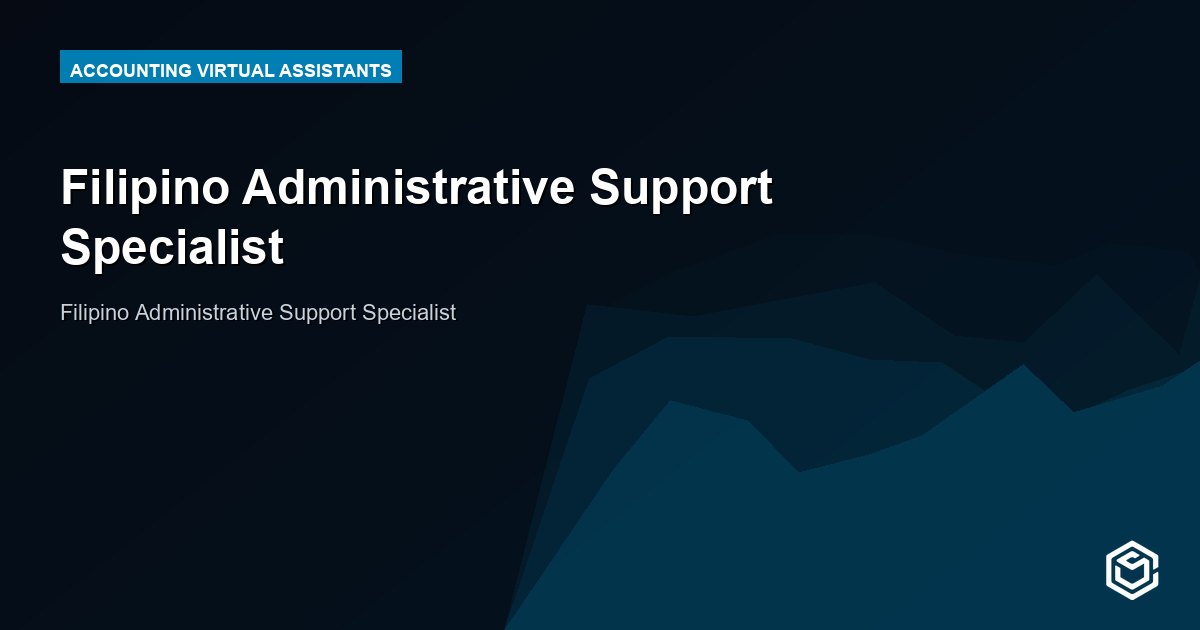 Filipino Administrative Support Specialist