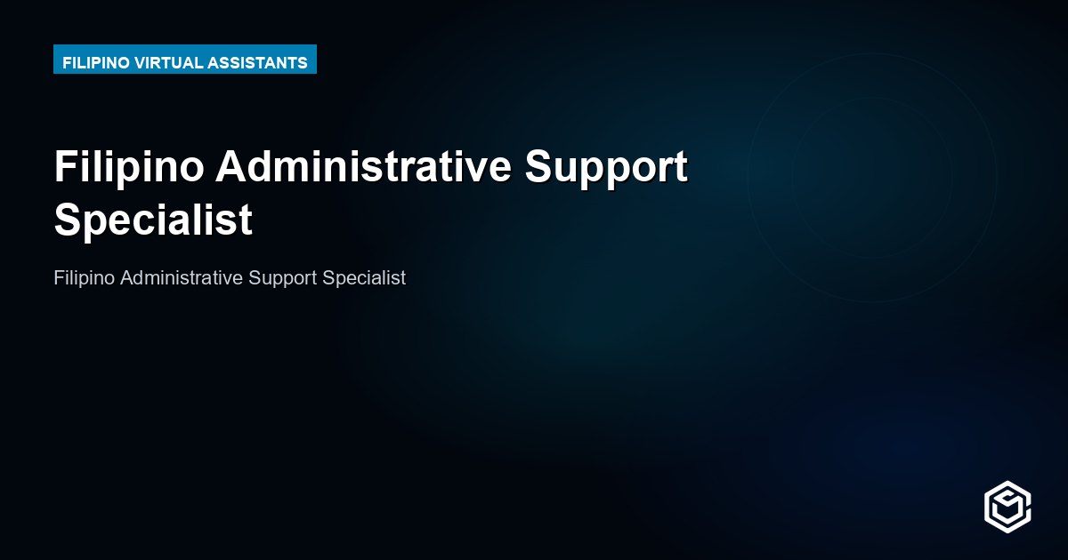 Filipino Administrative Support Specialist
