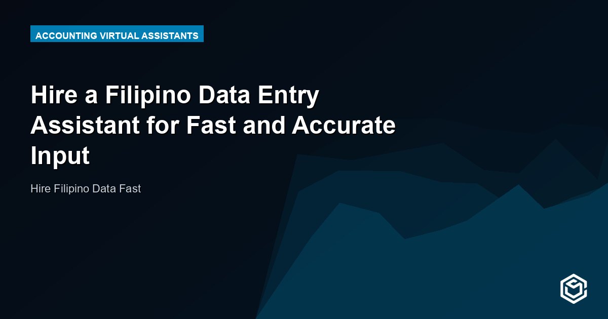Hire a Filipino Data Entry Assistant for Fast and Accurate Input