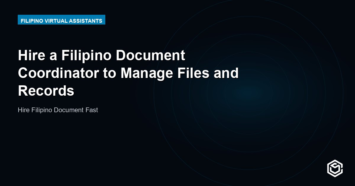 Hire a Filipino Document Coordinator to Manage Files and Records
