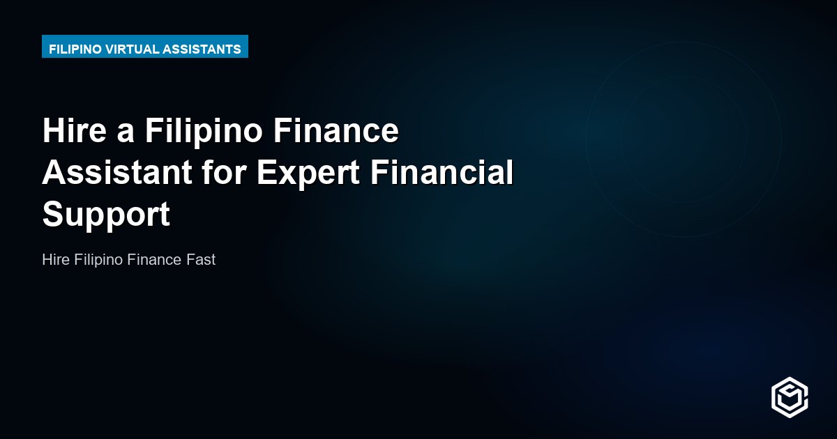 Hire a Filipino Finance Assistant for Expert Financial Support