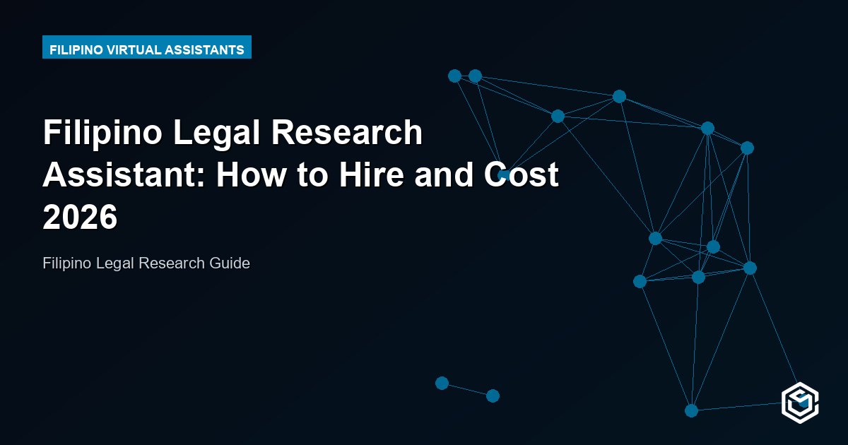 Filipino Legal Research Assistant: How to Hire and Cost 2026