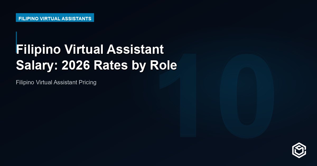 Filipino Virtual Assistant Salary: 2026 Rates by Role