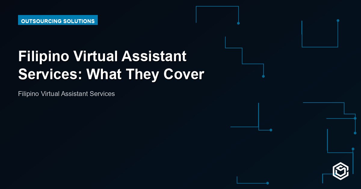 Filipino Virtual Assistant Services: What They Cover