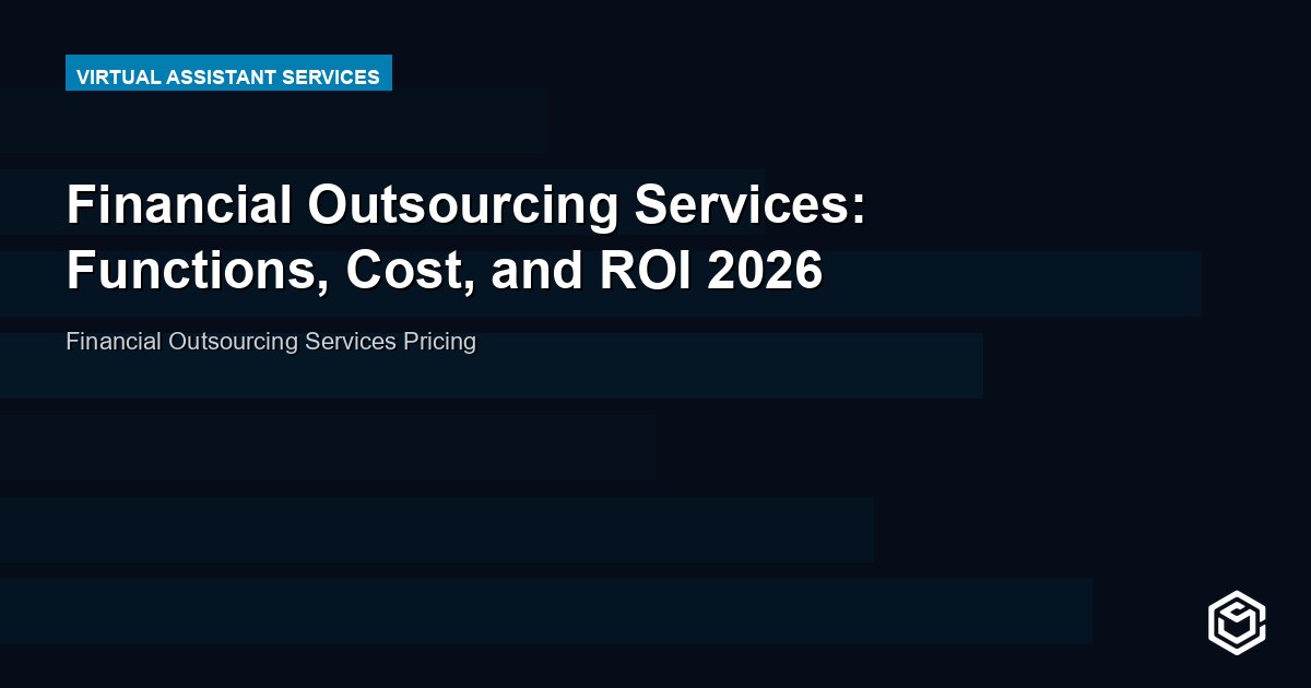 Financial Outsourcing Services: Functions, Cost, and ROI 2026