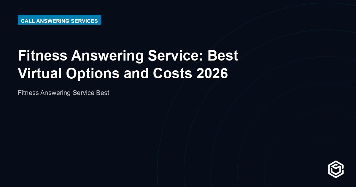 Fitness Answering Service: Best Virtual Options and Costs 2026