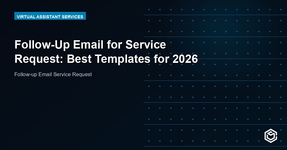 Follow-Up Email for Service Request: Best Templates for 2026