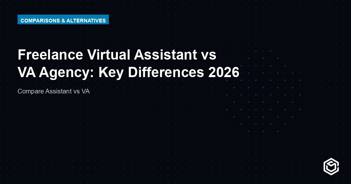 Freelance Virtual Assistant vs VA Agency: Key Differences 2026