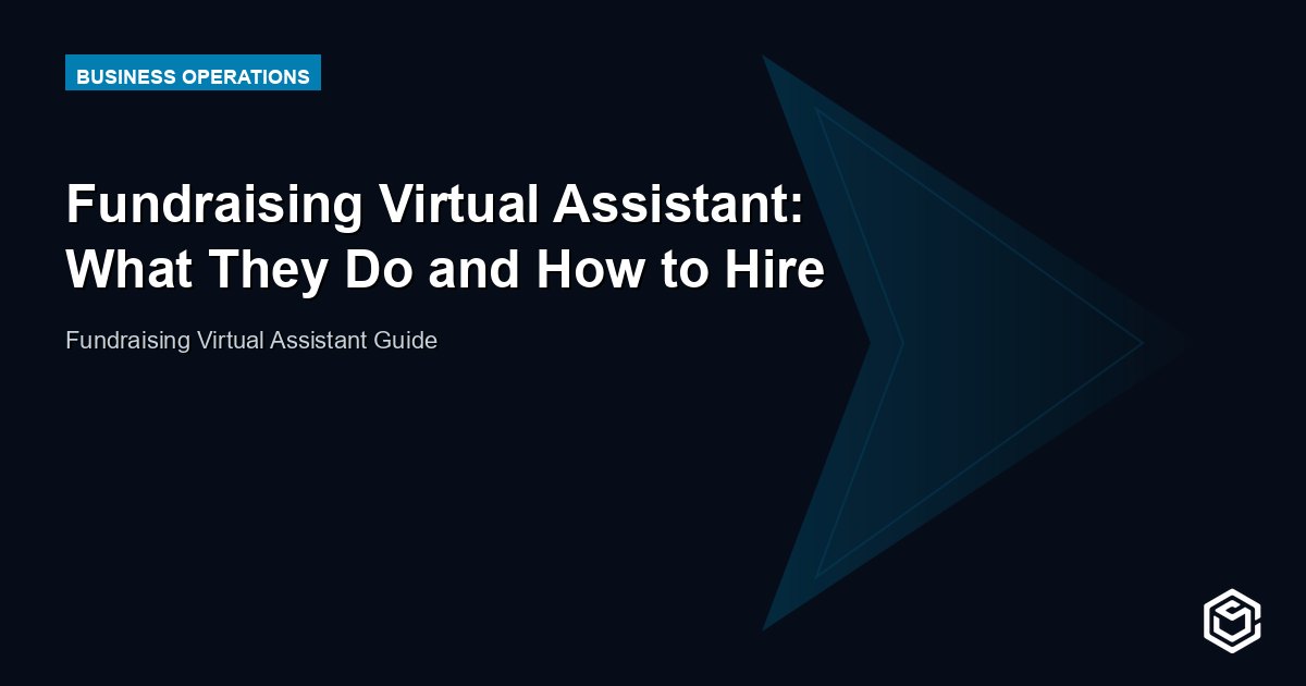 Fundraising Virtual Assistant: What They Do and How to Hire