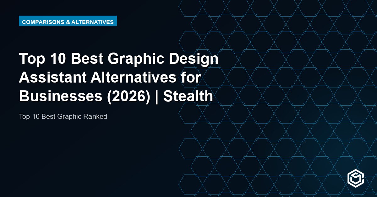 Top 10 Best Graphic Design Assistant Alternatives for Businesses (2026) | Stealth Agents