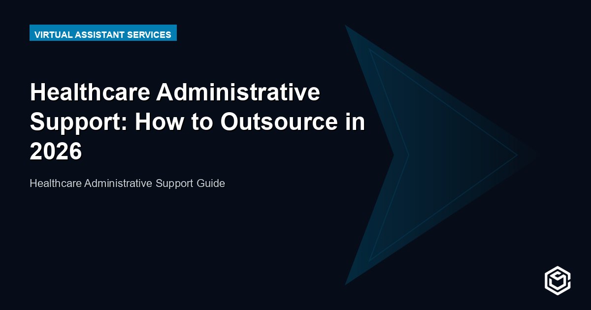 Healthcare Administrative Support: How to Outsource in 2026