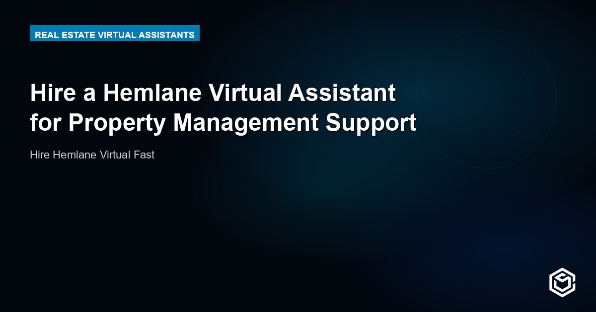 Hire a Hemlane Virtual Assistant for Property Management Support