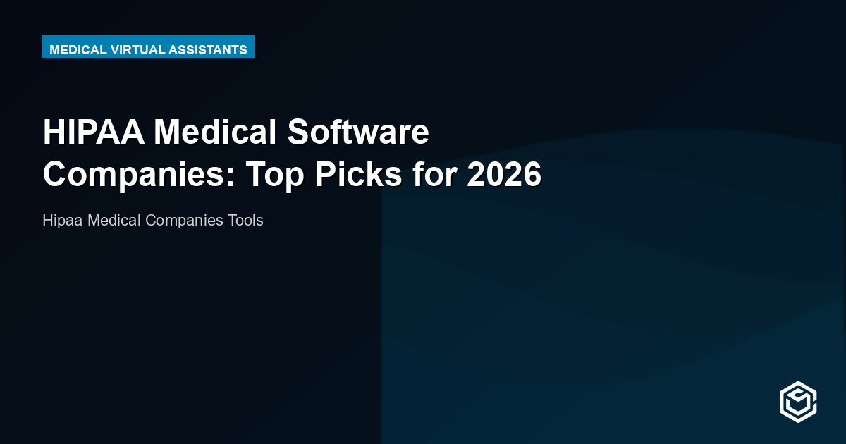 HIPAA Medical Software Companies: Top Picks for 2026