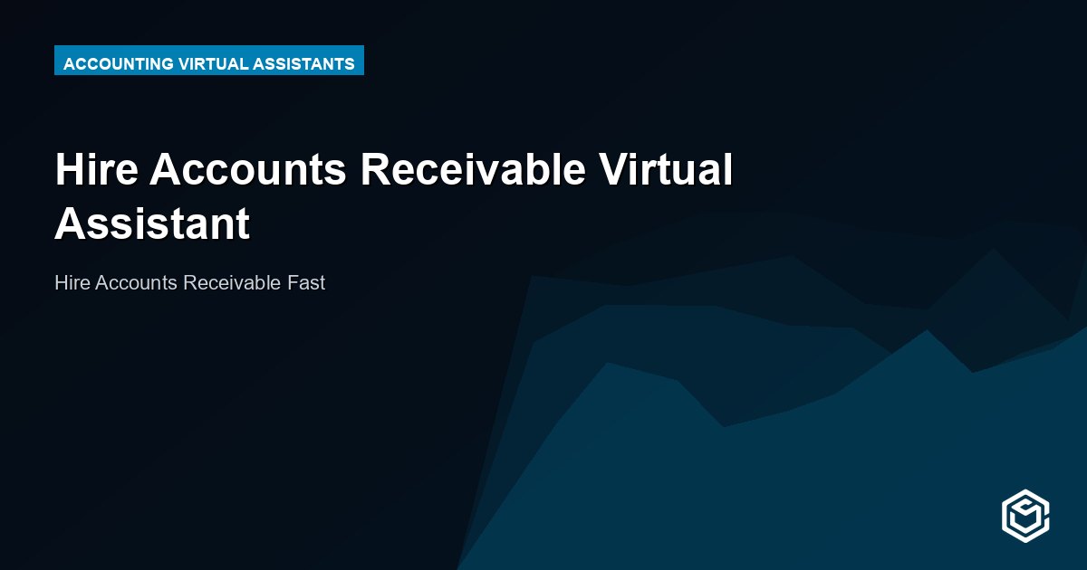 Hire Accounts Receivable Virtual Assistant