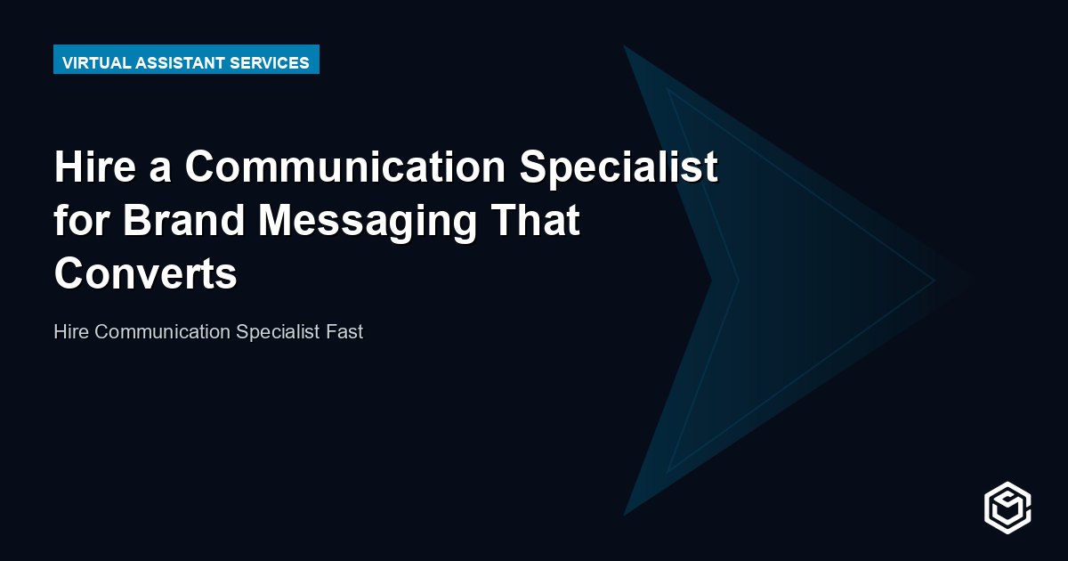 Hire a Communication Specialist for Brand Messaging That Converts