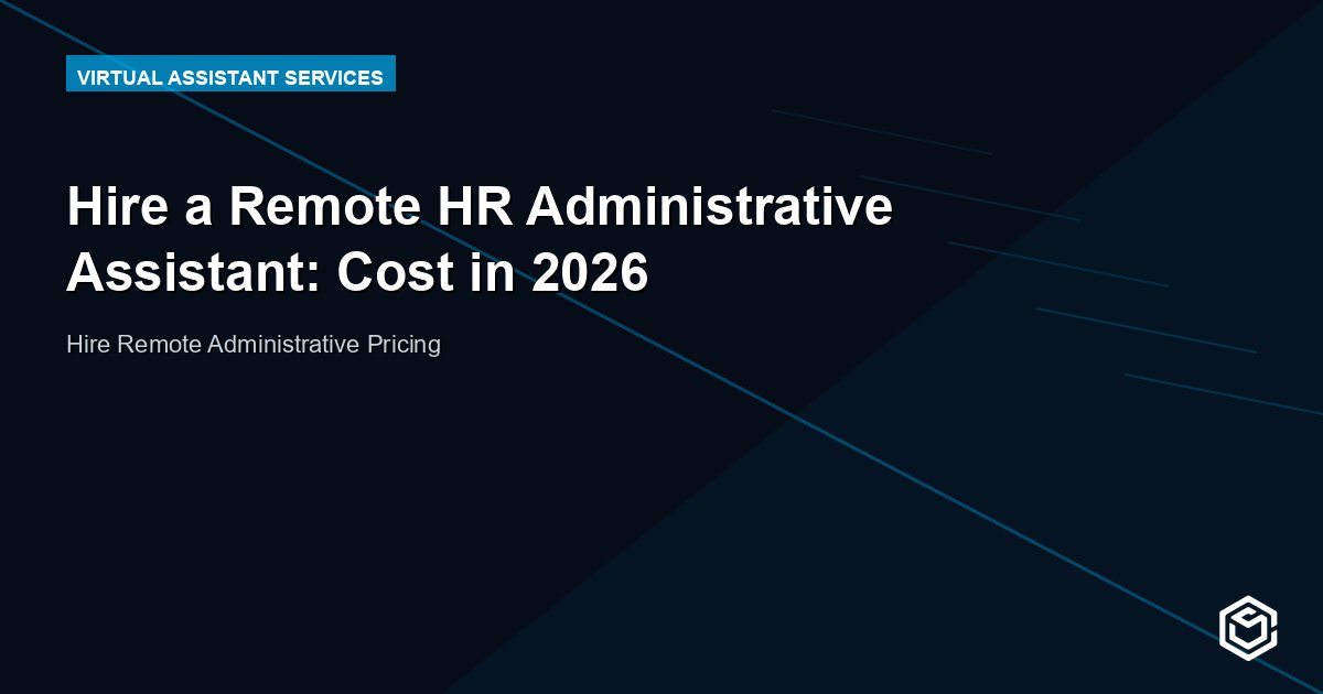 Hire a Remote HR Administrative Assistant: Cost in 2026