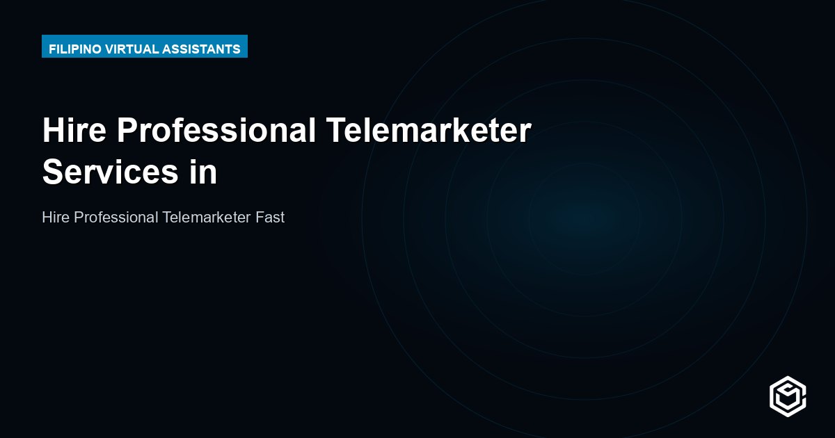 Hire Professional Telemarketer Services in