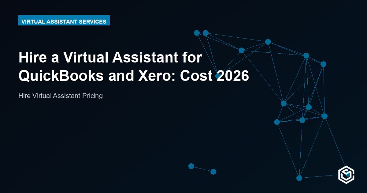 Hire a Virtual Assistant for QuickBooks and Xero: Cost 2026