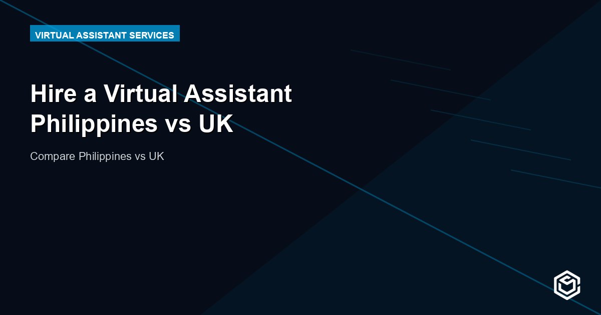 Hire a Virtual Assistant Philippines vs UK
