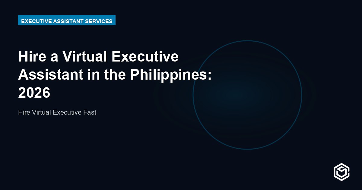 Hire a Virtual Executive Assistant in the Philippines: 2026