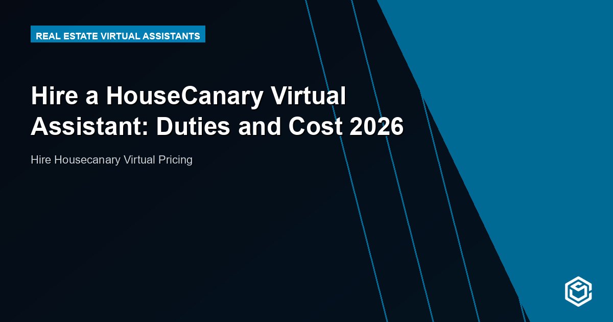 Hire a HouseCanary Virtual Assistant: Duties and Cost 2026
