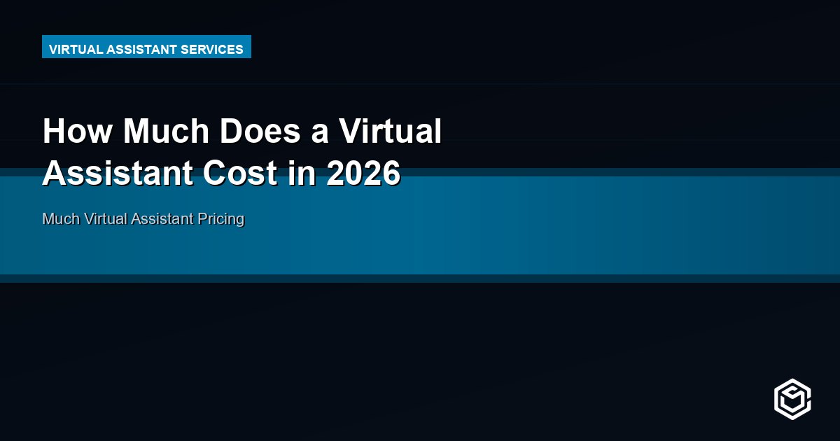 How Much Does a Virtual Assistant Cost in 2026