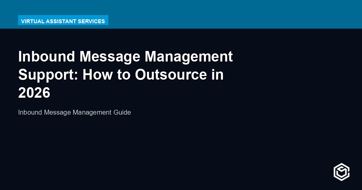 Inbound Message Management Support: How to Outsource in 2026