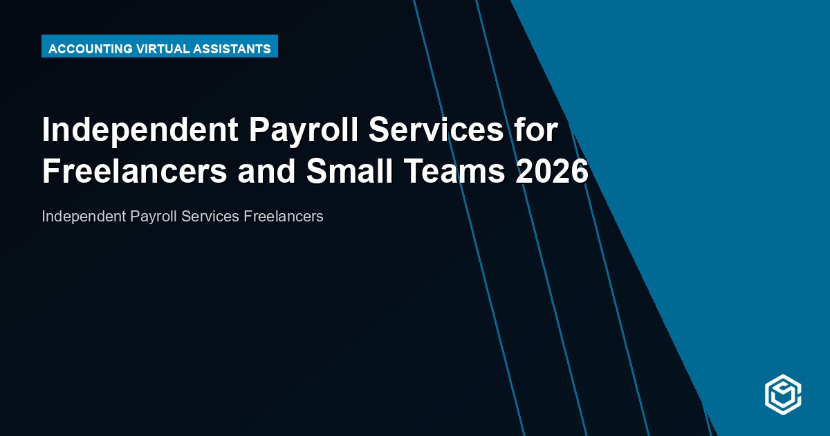 Independent Payroll Services for Freelancers and Small Teams 2026