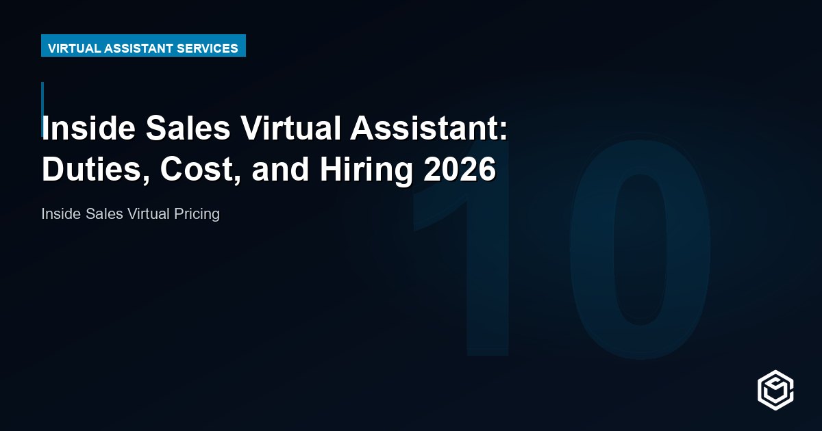 Inside Sales Virtual Assistant: Duties, Cost, and Hiring 2026