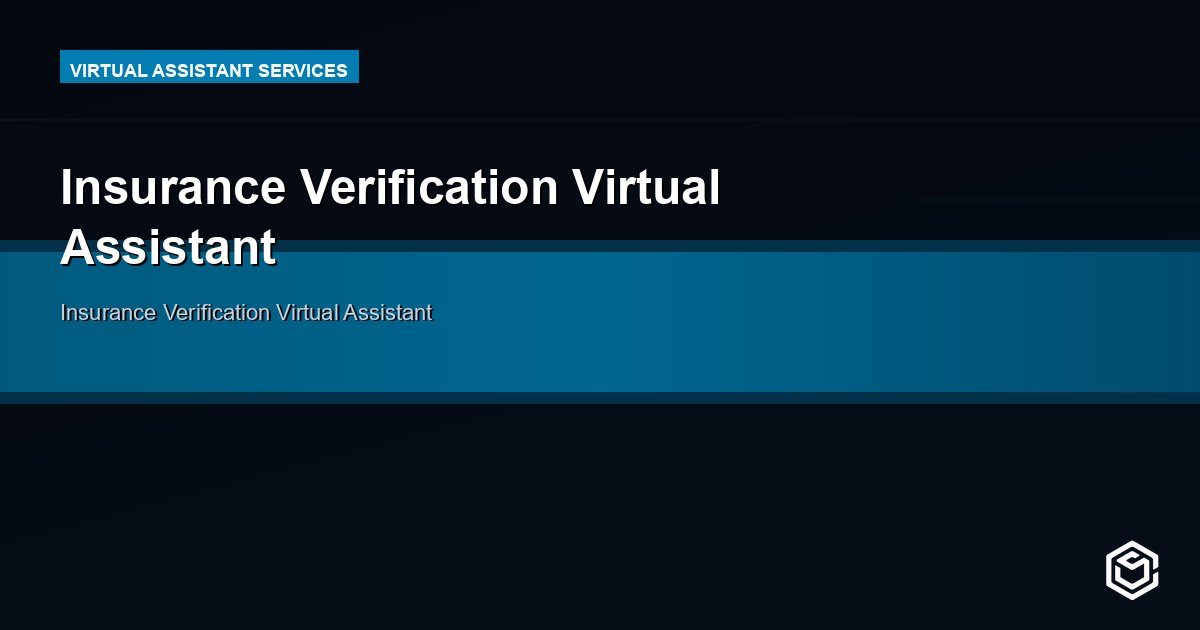 Insurance Verification Virtual Assistant