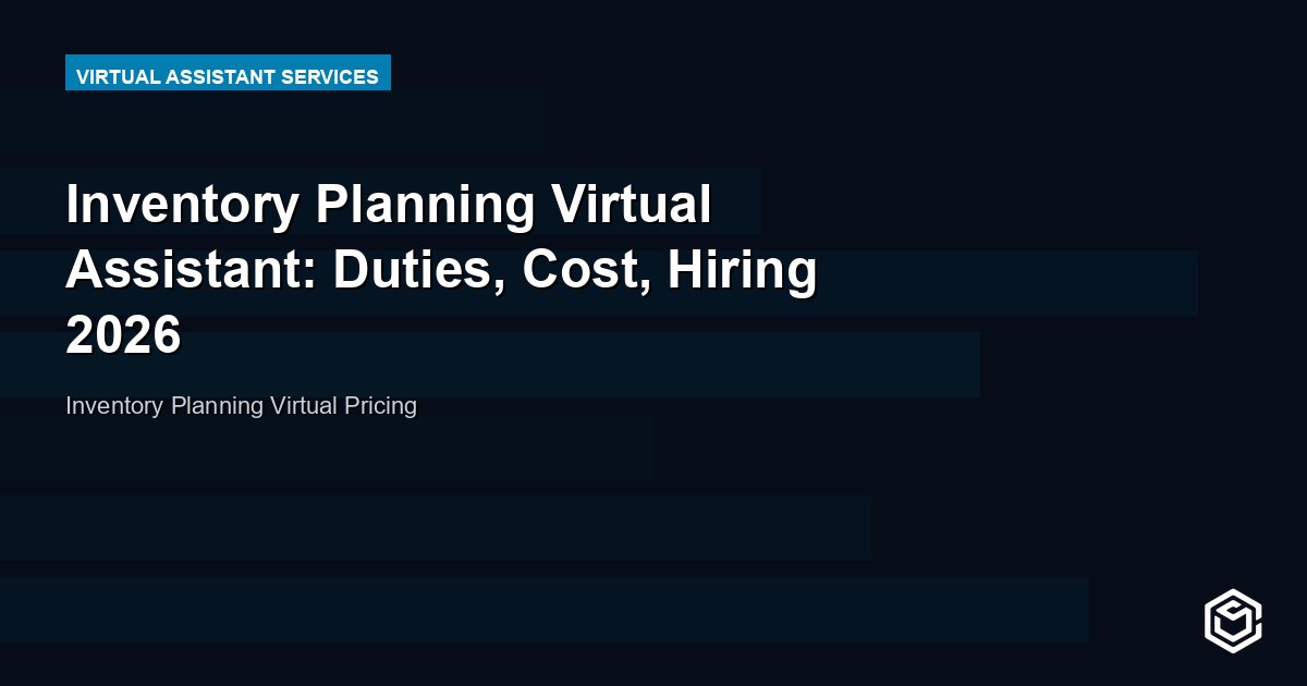 Inventory Planning Virtual Assistant: Duties, Cost, Hiring 2026