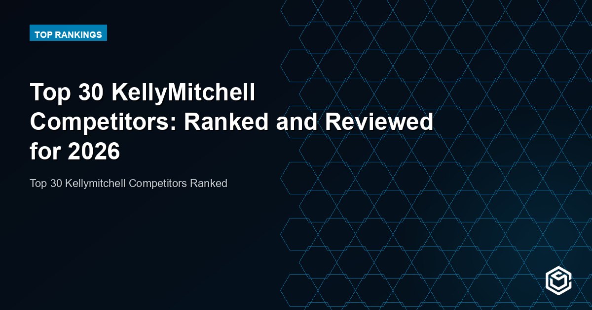 Top 30 KellyMitchell Competitors: Ranked and Reviewed for 2026