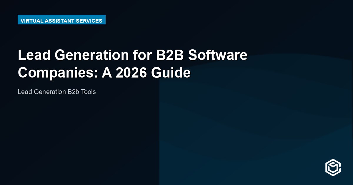 Lead Generation for B2B Software Companies: A 2026 Guide
