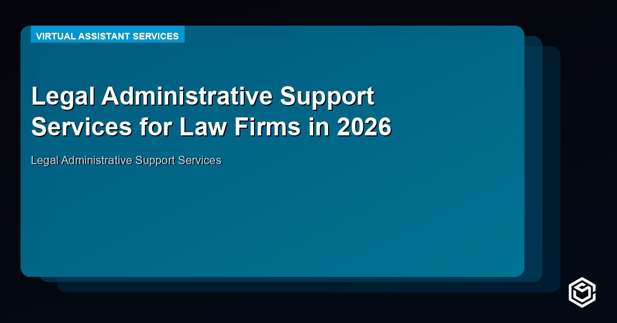 Legal Administrative Support Services for Law Firms in 2026