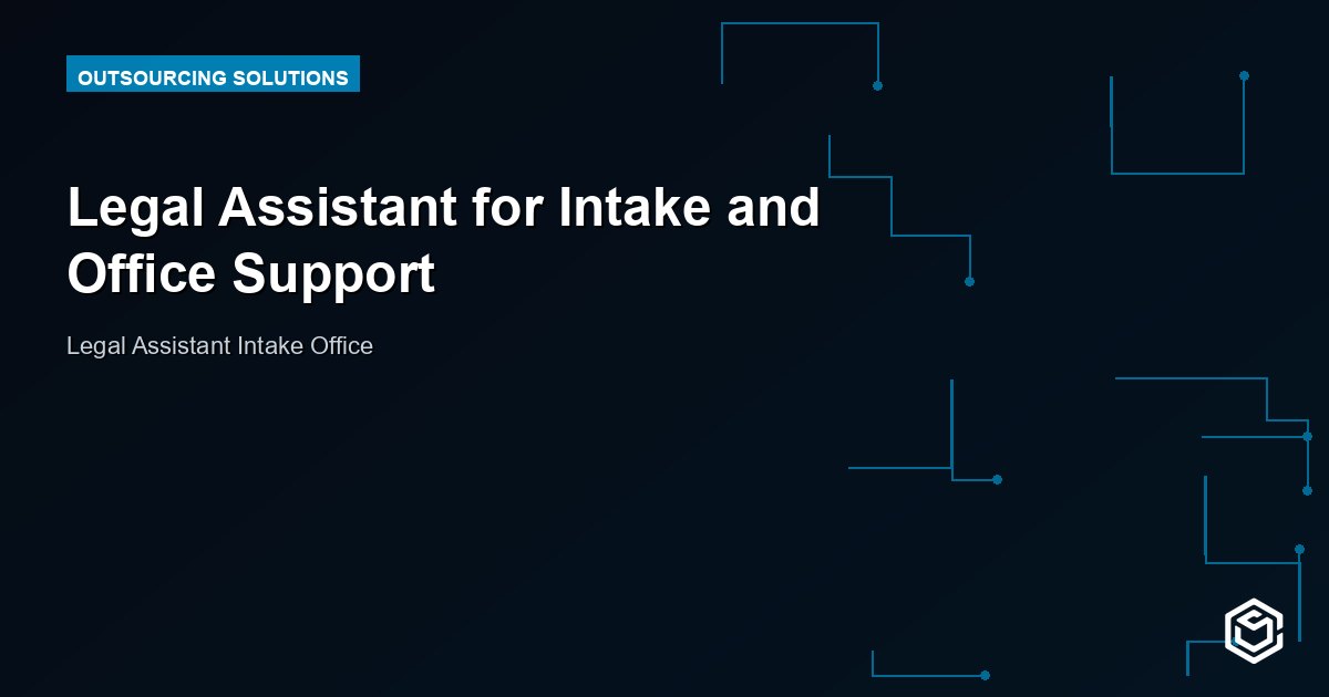 Legal Assistant for Intake and Office Support