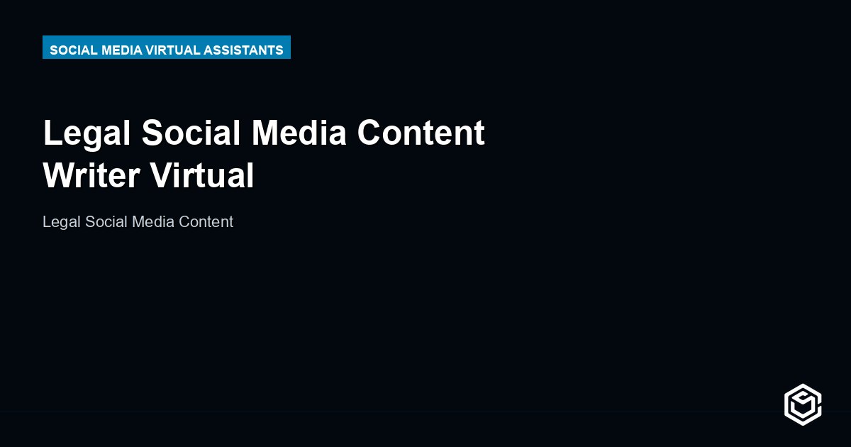 Legal Social Media Content Writer Virtual