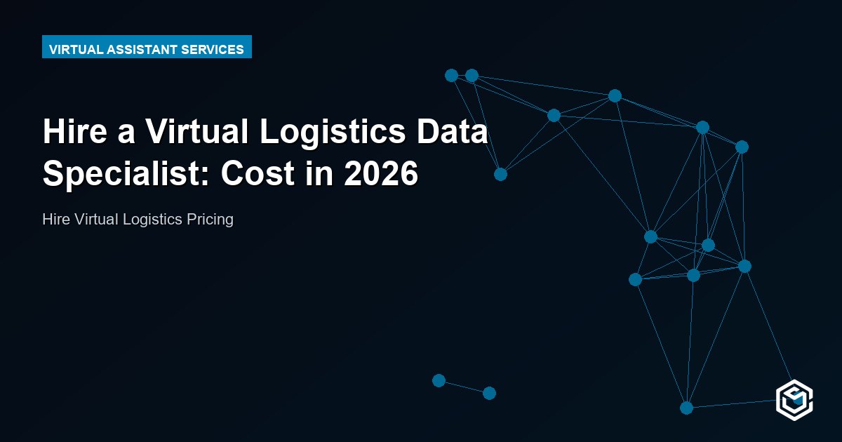 Hire a Virtual Logistics Data Specialist: Cost in 2026
