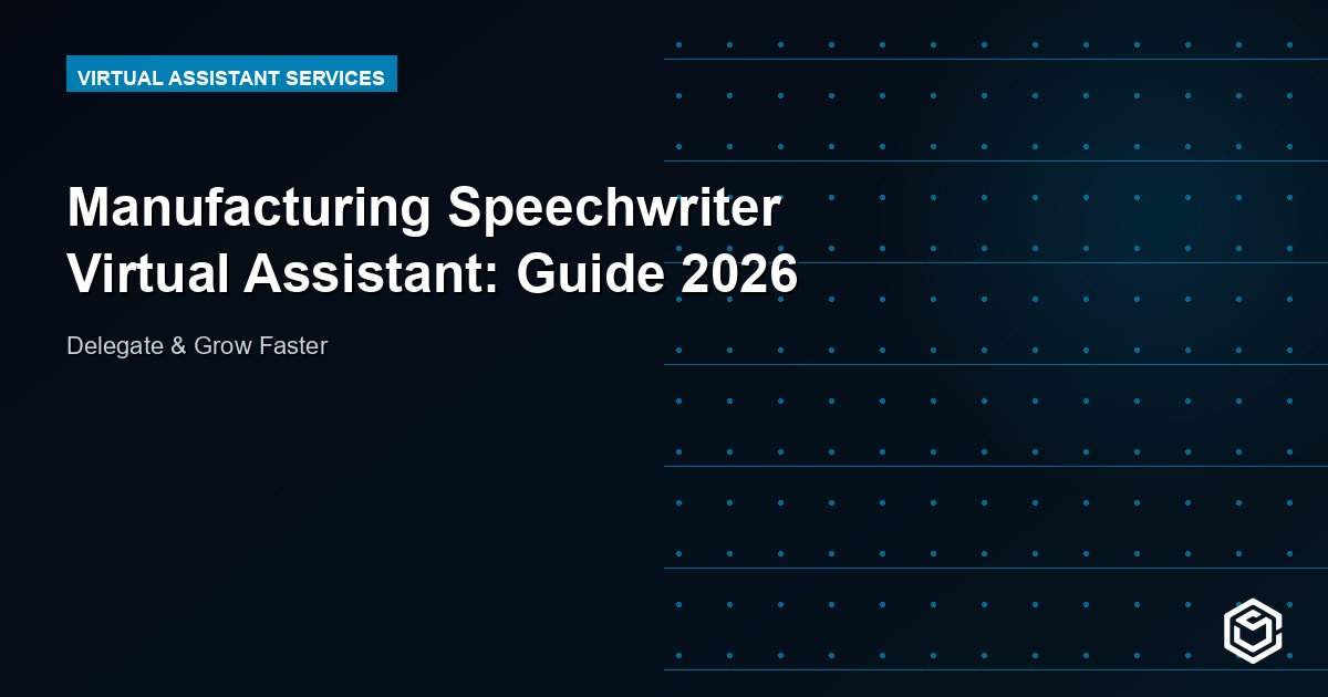 Manufacturing Speechwriter Virtual Assistant: Guide 2026